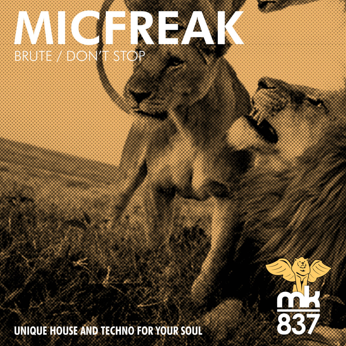Micfreak - Brute / Don't Stop
