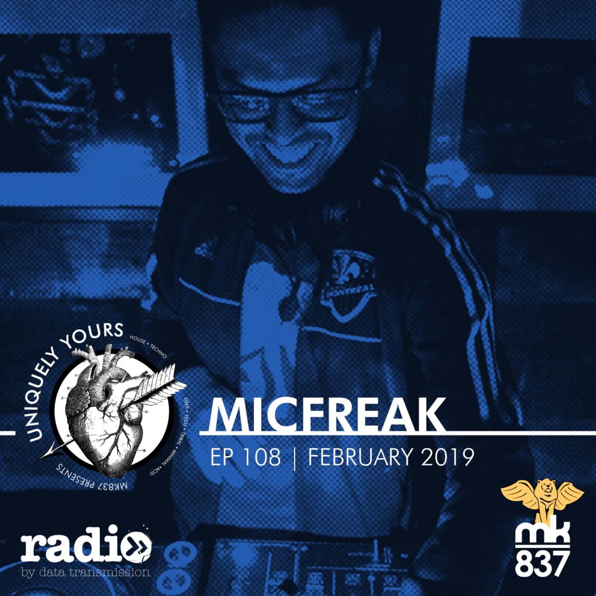 MK837 presents Uniquely Yours | Episode 108 | February 2019 | Guest DJ: Micfreak