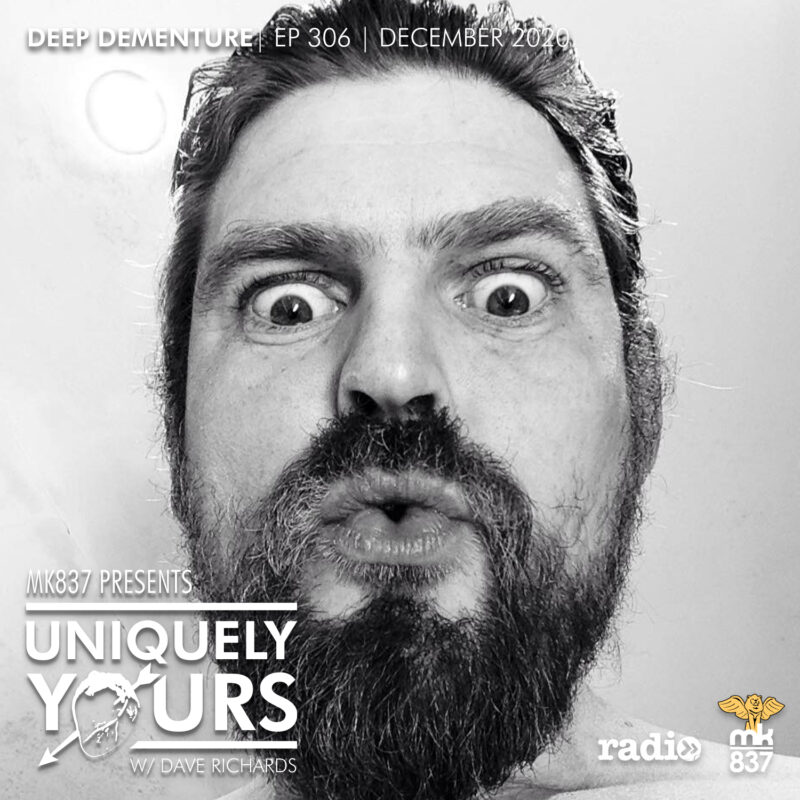 Ep 306 | December 2020 | Guest DJ: Deep Dementure