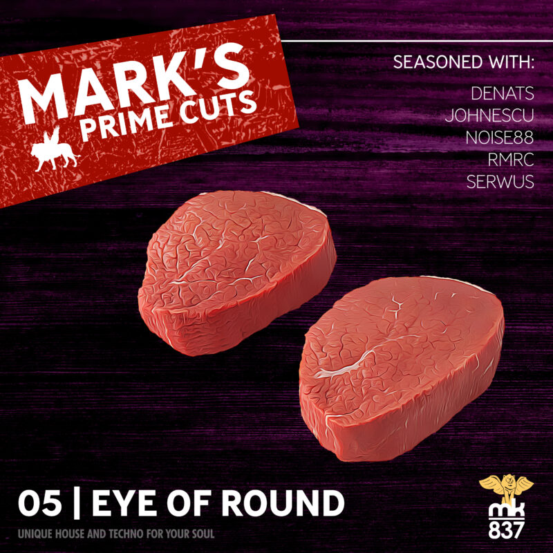 MARK’S PRIME CUTS: 05 | EYE OF ROUND