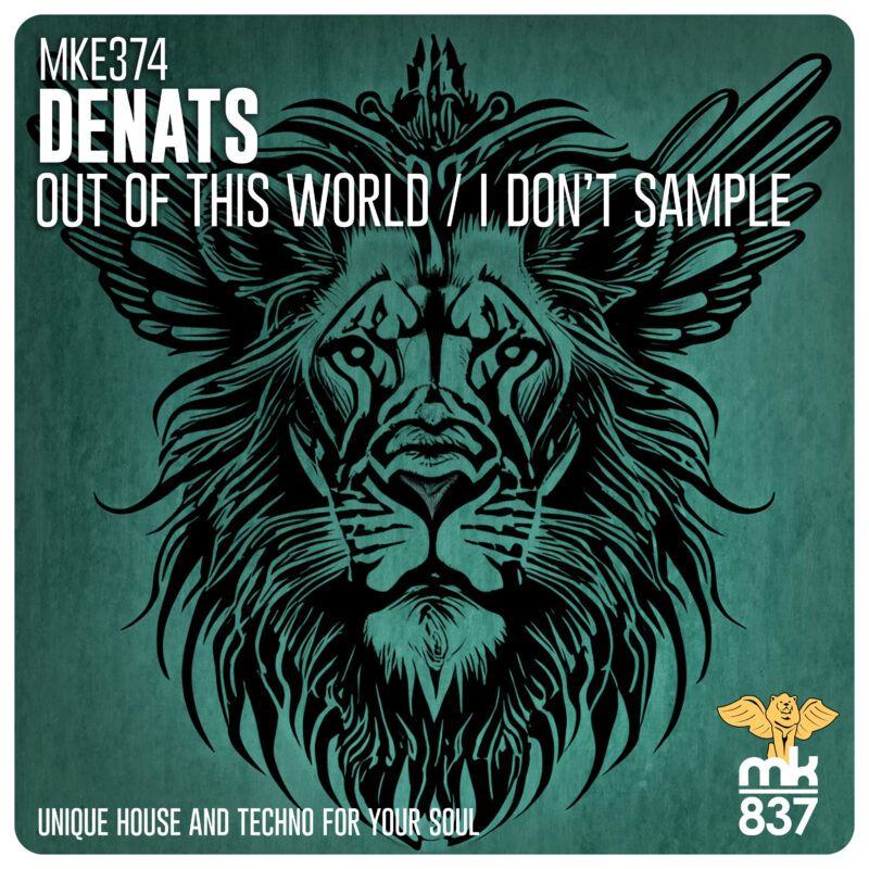 Denats - Out of this World / I Don't Sample