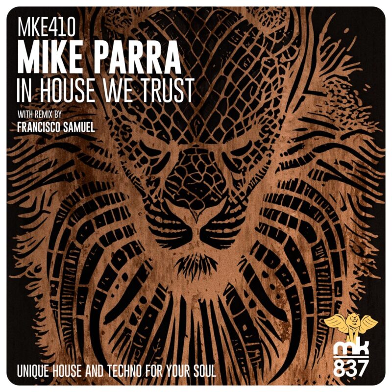 Mike Parra- In House We Trust