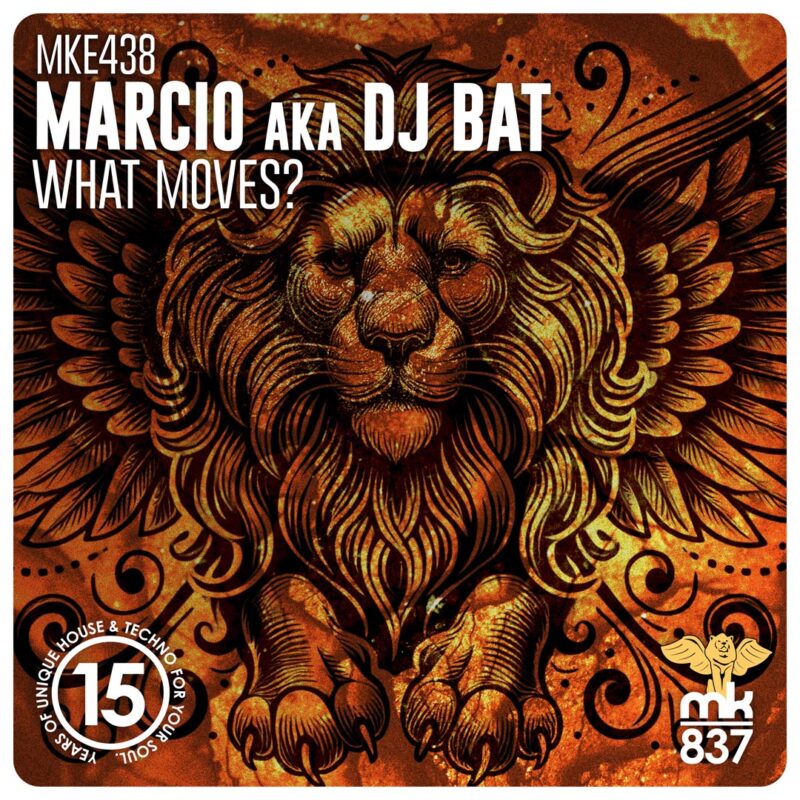 Marcio aka DJ Bat - What Moves?