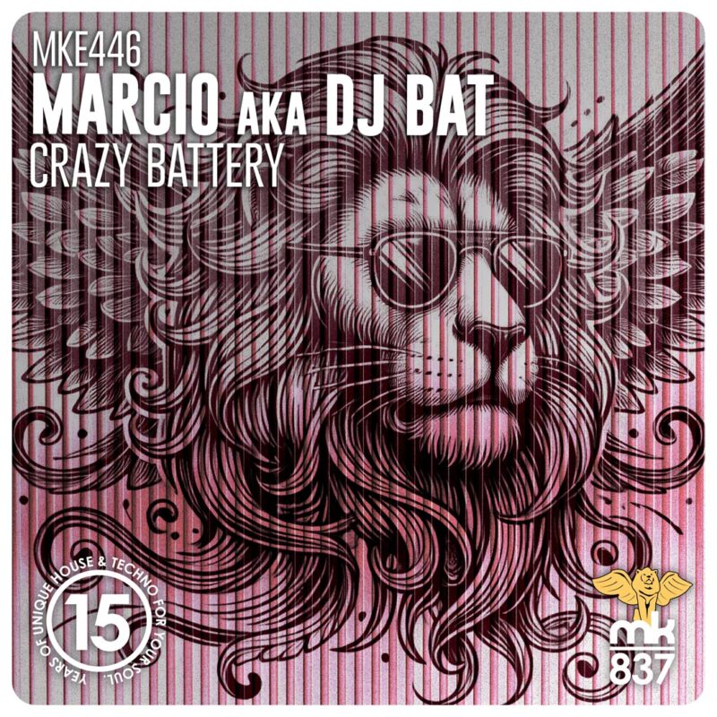 Marcio aka DJ Bat - Crazy Battery